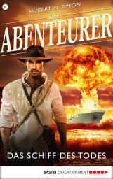 Icon image Die Abenteurer - Folge 06: Das Schiff des Todes