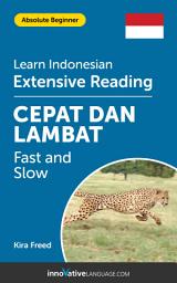 Icon image Indonesian Extensive Reading: FAST AND SLOW: Level 2
