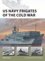 Icon image US Navy Frigates of the Cold War