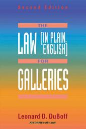 Icon image The Law (in Plain English) for Galleries: Edition 2