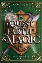 Icon image A Quest of Earth and Magic: A Young Adult Epic Fantasy Novel