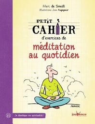 Icon image Petit cahier d'exercices de méditation au quotidien
