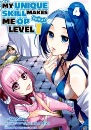 Icon image My Unique Skill Makes Me OP Even at Level 1
