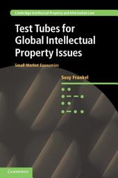 Icon image Test Tubes for Global Intellectual Property Issues: Small Market Economies
