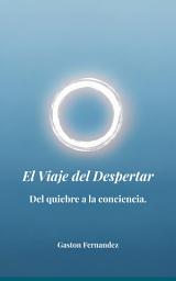 Icon image El Viaje del Despertar: Reflexiones y prácticas para volver a tu esencia