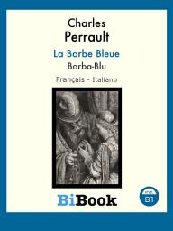 Icon image Barba-Blu: Libro bilingue Français/Italiano