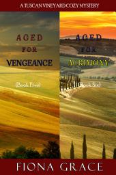 Icon image A Tuscan Vineyard Cozy Mystery: Aged for Vengeance (#5) and Aged for Acrimony (#6)