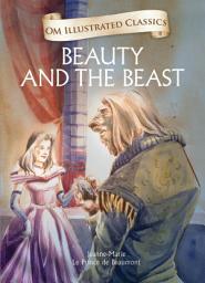 Icon image Beauty And The Beast: Om Illustrated Classics