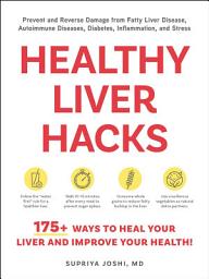 Imagen de ícono de Healthy Liver Hacks: 175+ Ways to Heal Your Liver and Improve Your Health!