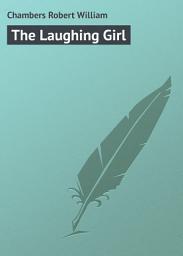 Icon image The Laughing Girl