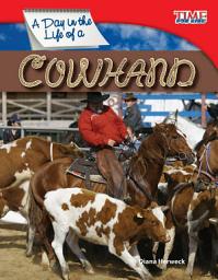 Icon image A Day in the Life of a Cowhand: Read Along or Enhanced eBook
