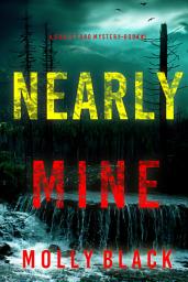 Icon image Nearly Mine (A Grace Ford FBI Thriller—Book One)
