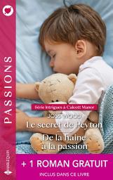 Icon image Le secret de Peyton - De la haine à la passion + 1 roman gratuit