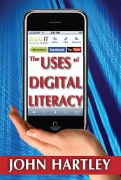 Icon image The Uses of Digital Literacy