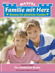 Icon image Familie mit Herz 208: Der unbekannte Bruder