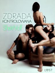 Icon image Zdrada kontrolowana – opowiadanie erotyczne