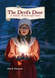 Icon image The Devil's Door: A Salem Witchcraft Story
