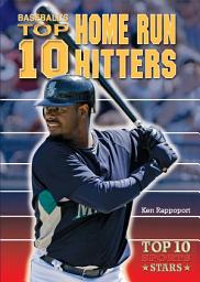 Icon image Baseball's Top 10 Home Run Hitters