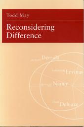 Icon image Reconsidering Difference: Nancy, Derrida, Levinas, Deleuze