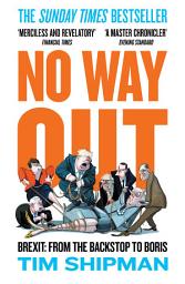 Icon image No Way Out: Brexit: From the Backstop to Boris