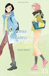 Icon image Si nous étions adultes... - Chapitre 33