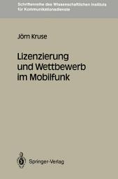 Icon image Lizenzierung und Wettbewerb im Mobilfunk
