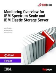 Icon image Monitoring Overview for IBM Spectrum Scale and IBM Elastic Storage Server