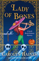 Icon image Lady of Bones: A Sarah Booth Delaney Mystery
