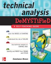 Icon image Technical Analysis Demystified: A Self-Teaching Guide