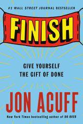 Icon image Finish: Give Yourself the Gift of Done