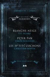 Icon image Coffret Numérique 3 livres - Les Contes interdits - Blanche Neige - Peter Pan - Les 3 P'tits cochons
