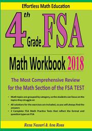 Icon image 4th Grade FSA Math Workbook 2018: The Most Comprehensive Review for the Math Section of the FSA TEST