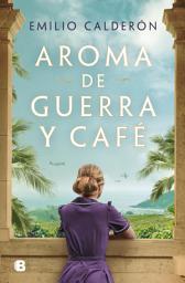 Icon image Aroma de guerra y café