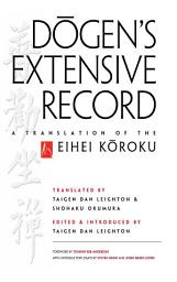 Icon image Dogen's Extensive Record: A Translation of the Eihei Koroku