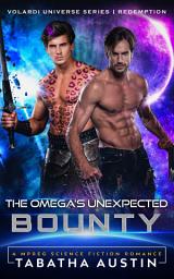Icon image The Omega's Unexpected Bounty (Science Fiction Mpreg Non-shifter Alpha Omega Romance): Sci-Fi Mpreg Romance