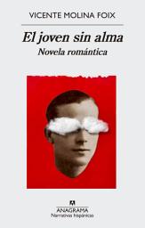 Icon image El joven sin alma: Novela romántica