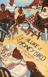 Icon image The Lure of the Honey Bird: The Storytellers of Ethiopia