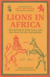 Icon image Lions in Africa: The British & Irish Lions and the Hunt for the Springboks