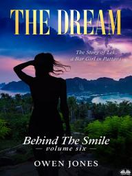 Icon image The dream: The story of lek, a bar girl in pattaya