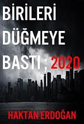 Icon image Birileri Düğmeye Bastı ; 2020