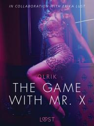 Icon image The Game with Mr. X - Sexy erotica