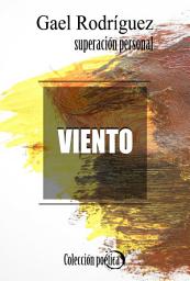 Icon image Viento: Colección poética de superación personal