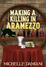 Icon image Making a Killing in Aramezzo