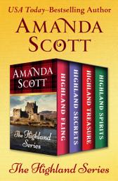 Icon image The Highland Series: Highland Fling, Highland Secrets, Highland Treasure, and Highland Spirits