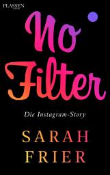Icon image No Filter: Die Instagram-Story