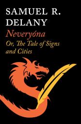 Icon image Neveryóna: Or, The Tale of Signs and Cities