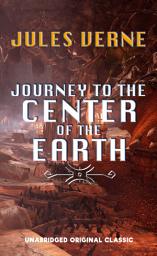 Icon image JOURNEY TO THE CENTER OF THE EARTH: UNABRIDGED ORIGINAL CLASSIC