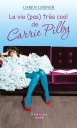 Icon image La vie (pas) très cool de Carrie Pilby