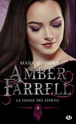 Icon image Amber Farrell, T4 : La danse des esprits