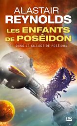 Icon image Les Enfants de Poséidon, T3 : Dans le sillage de Poséidon
